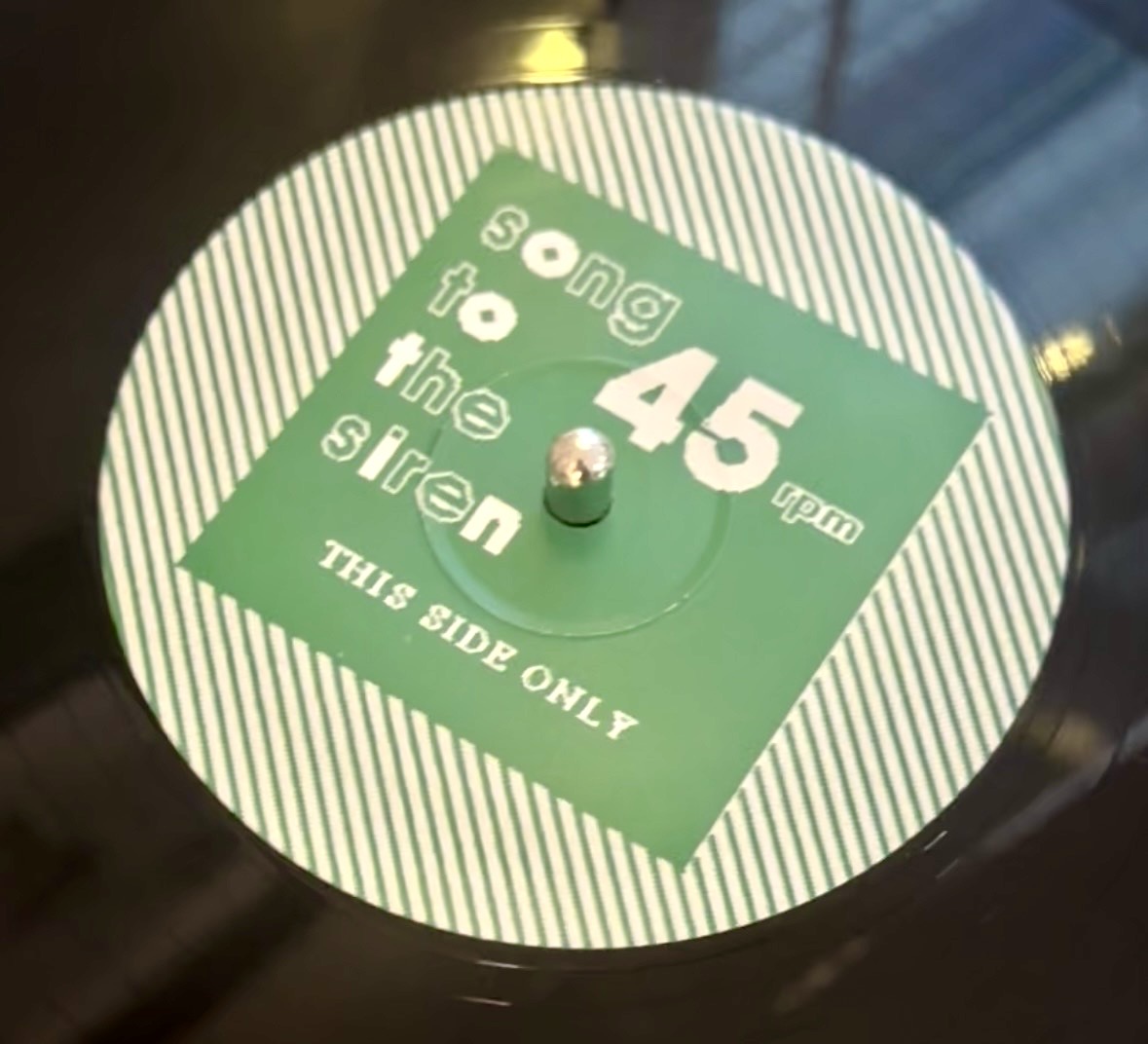 Song to the Siren, green striped label marked 45 rpm and This Side Only; photograph of the Archive’s copy